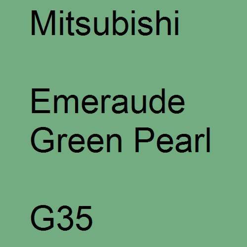 Mitsubishi, Emeraude Green Pearl, G35.